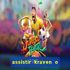 assistir kraven o caçador dublado